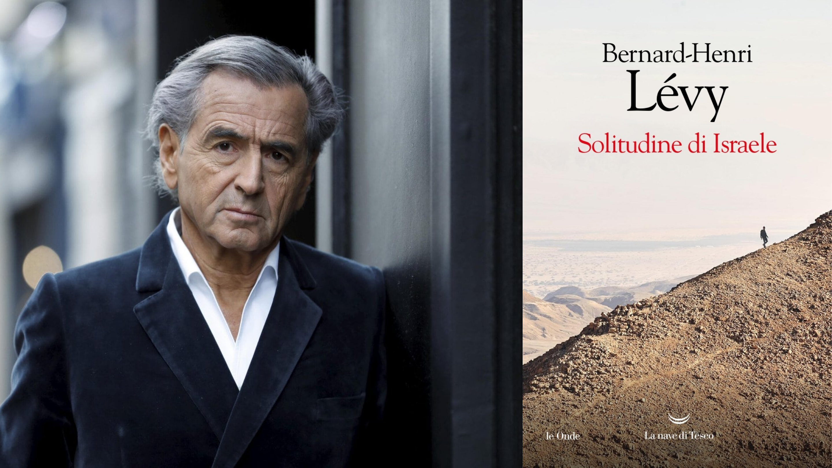 “Solitudine di Israele”: il saggio di Bernard-Henri Lévy sulle sfide dello Stato ebraico e dell'Occidente