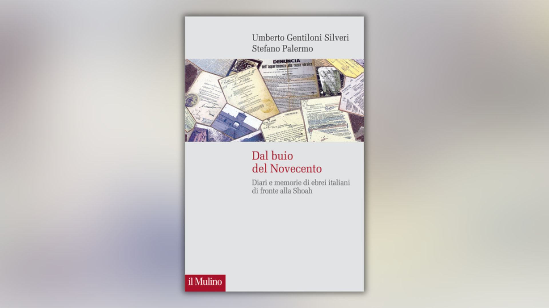 Voci di casa. I diari degli ebrei italiani raccontano la Shoah in un libro di Umberto Gentiloni Silveri e Stefano Palermo